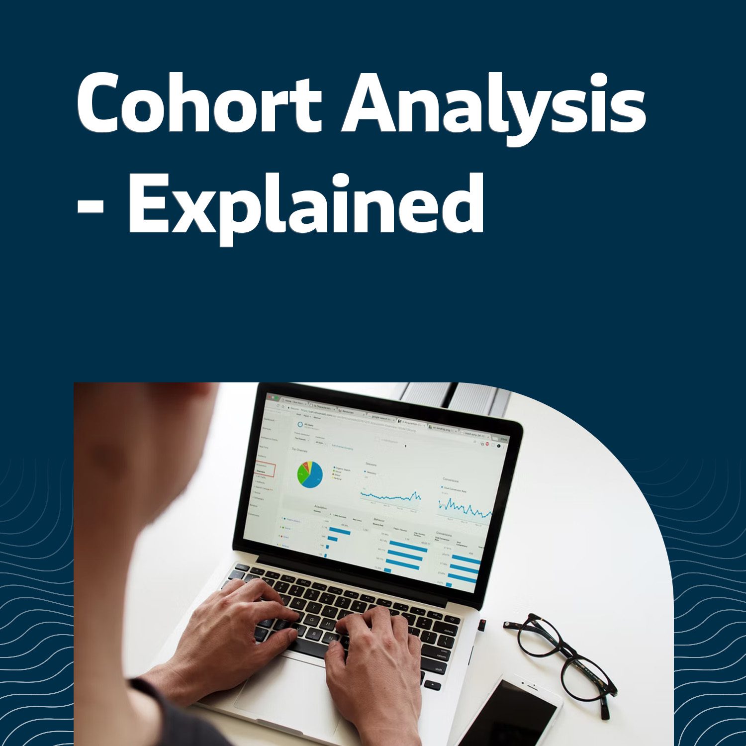 Cohort Analysis