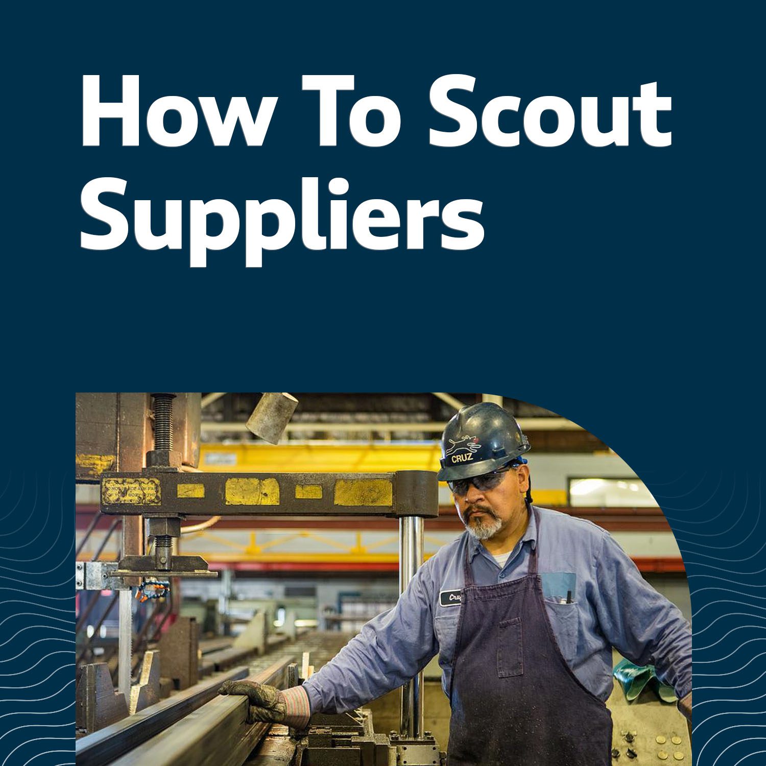 Scouting Suppliers