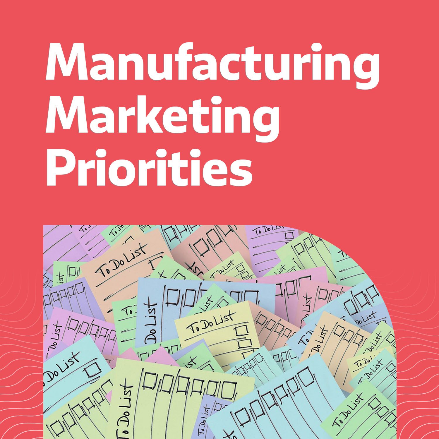 Manufacturing Marketing Priorities