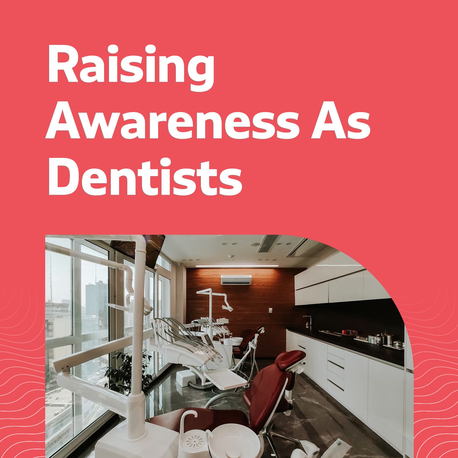 Raising Awareness About Dentistry Treatments