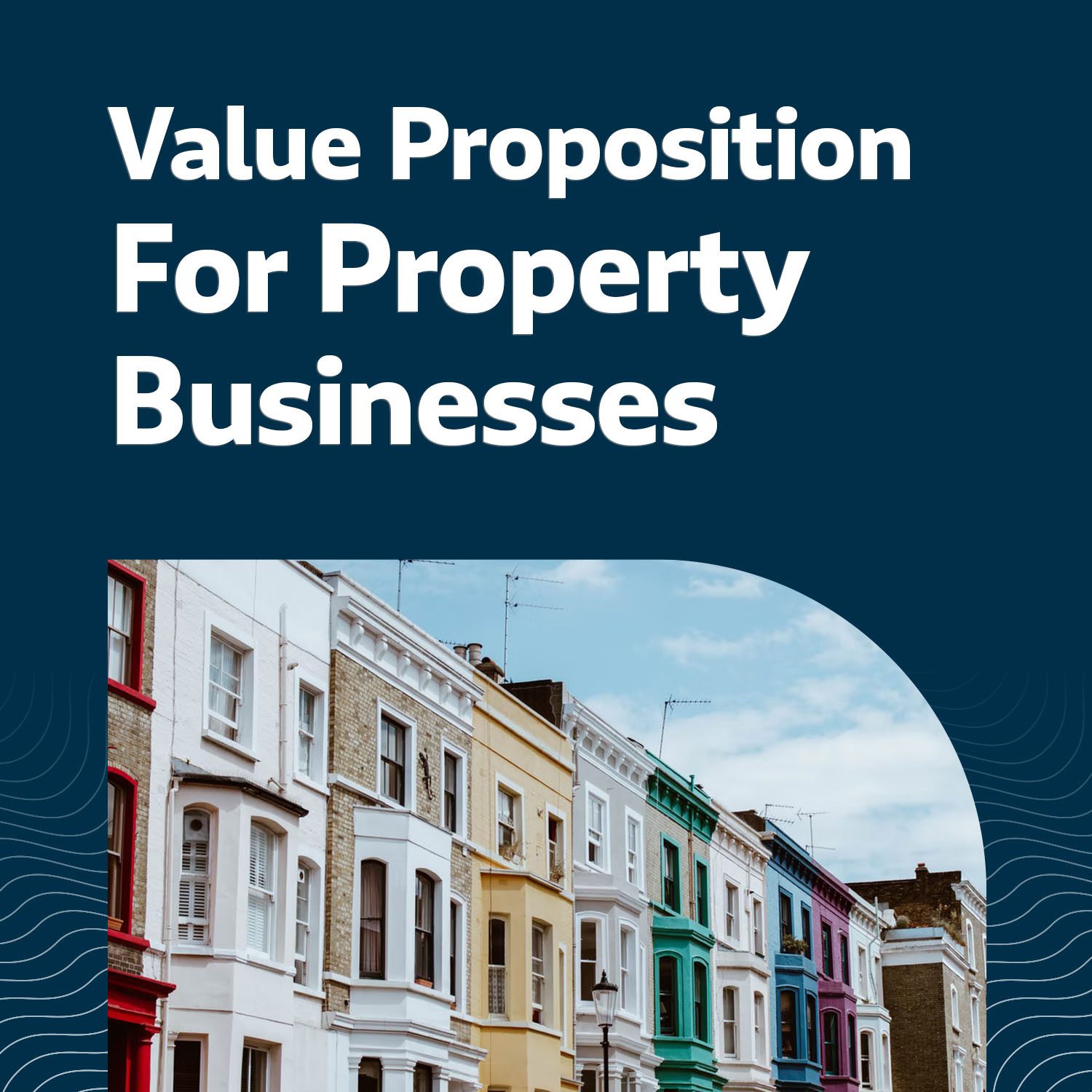 Property Business Value Proposition