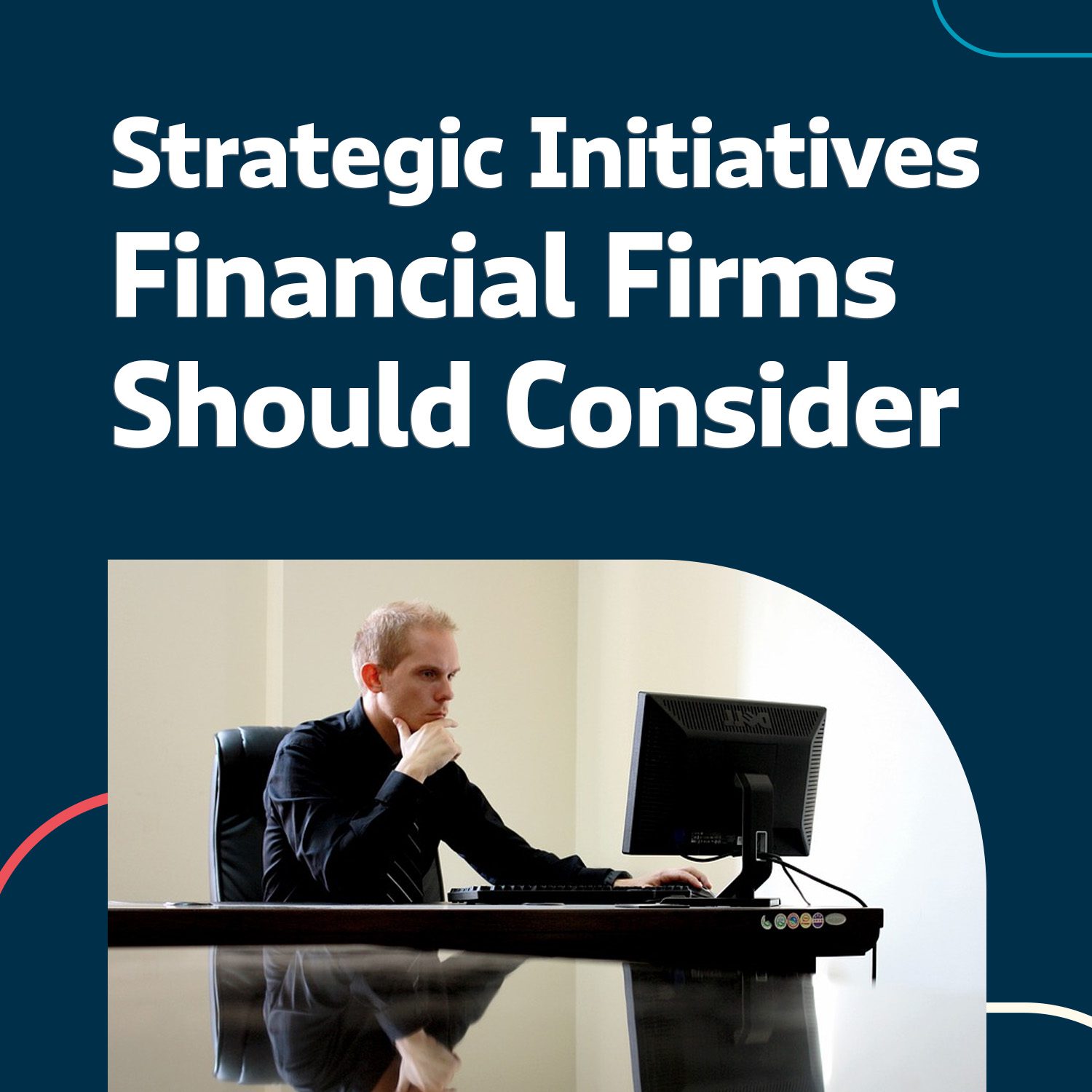 Strategic initiatives in finance