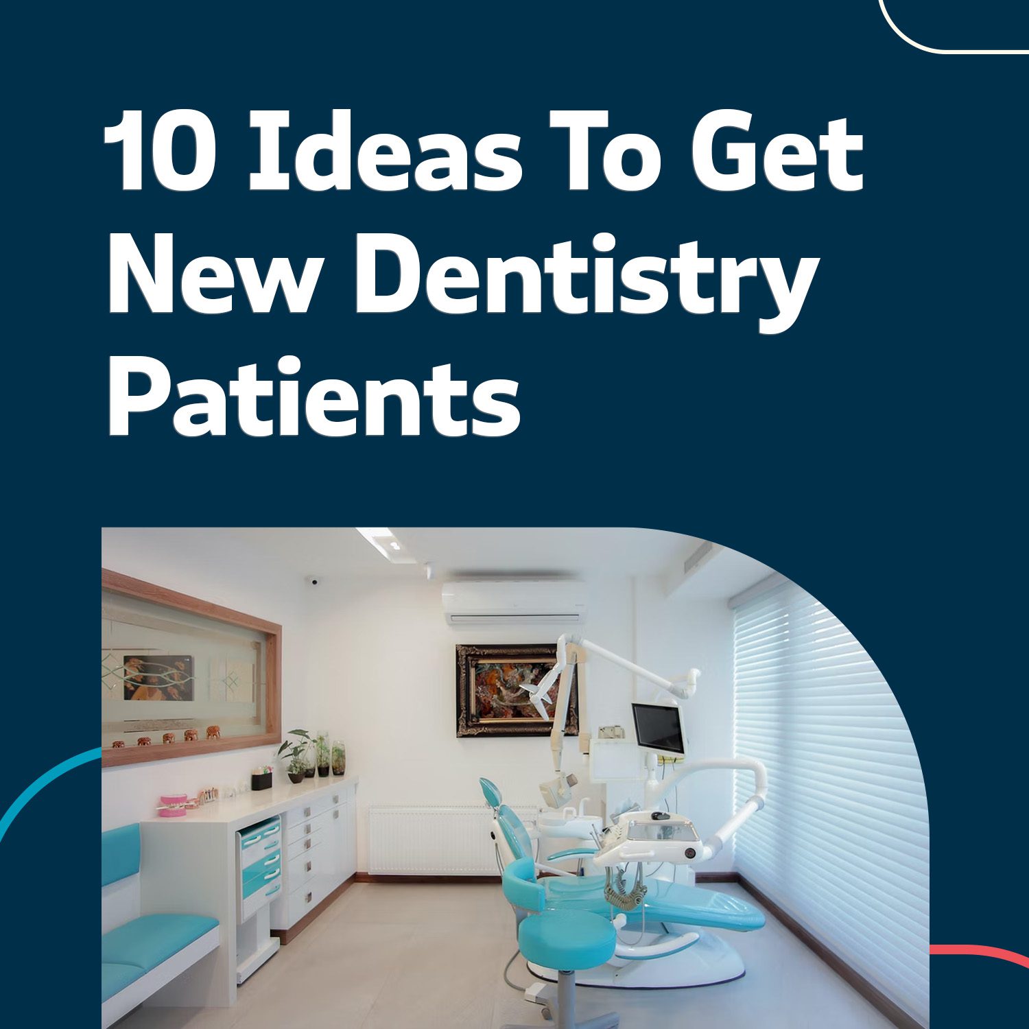 Ideas To Get New Dentistry Patients