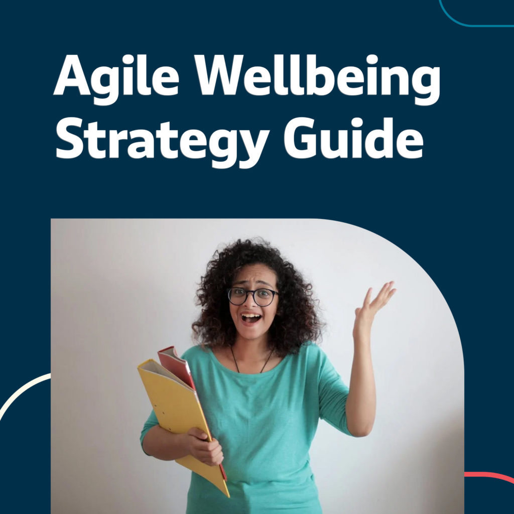 Agile Wellbeing Strategy