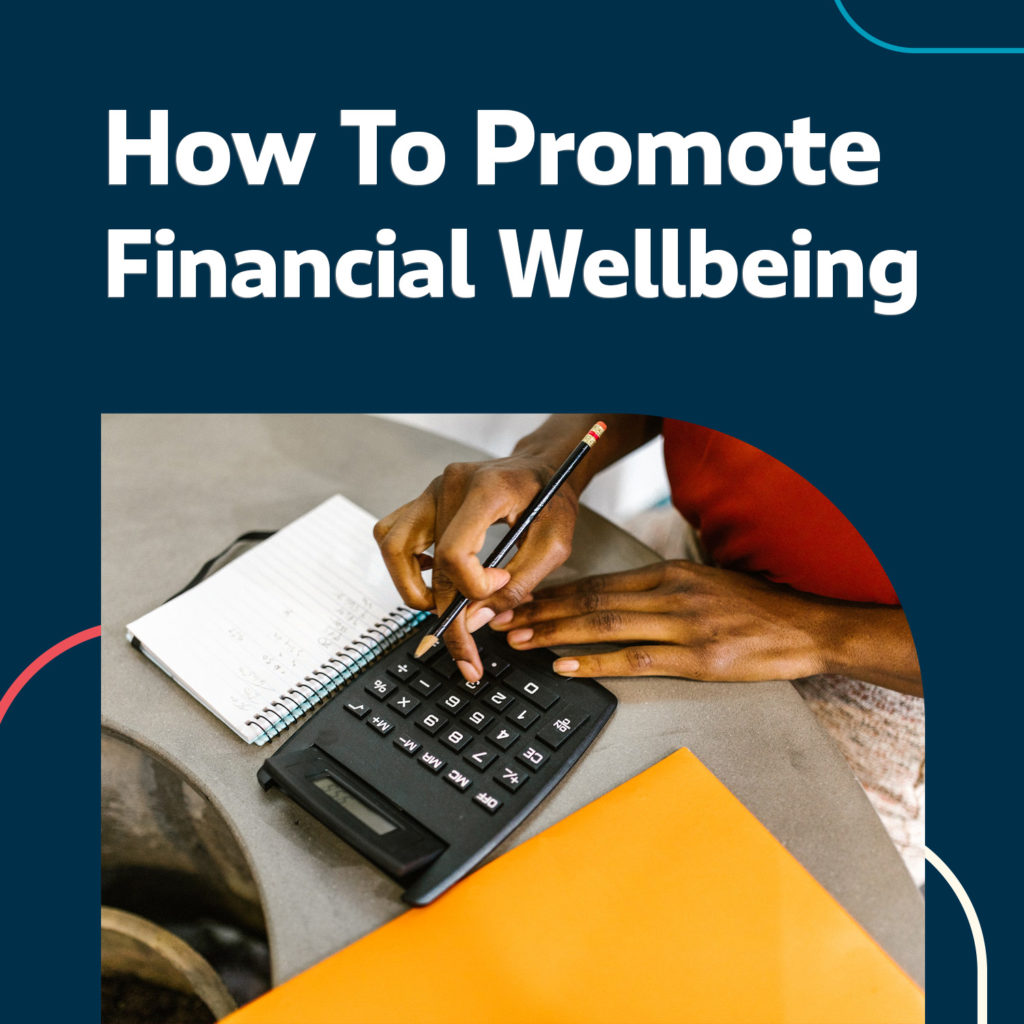 How to promote financial wellbeing