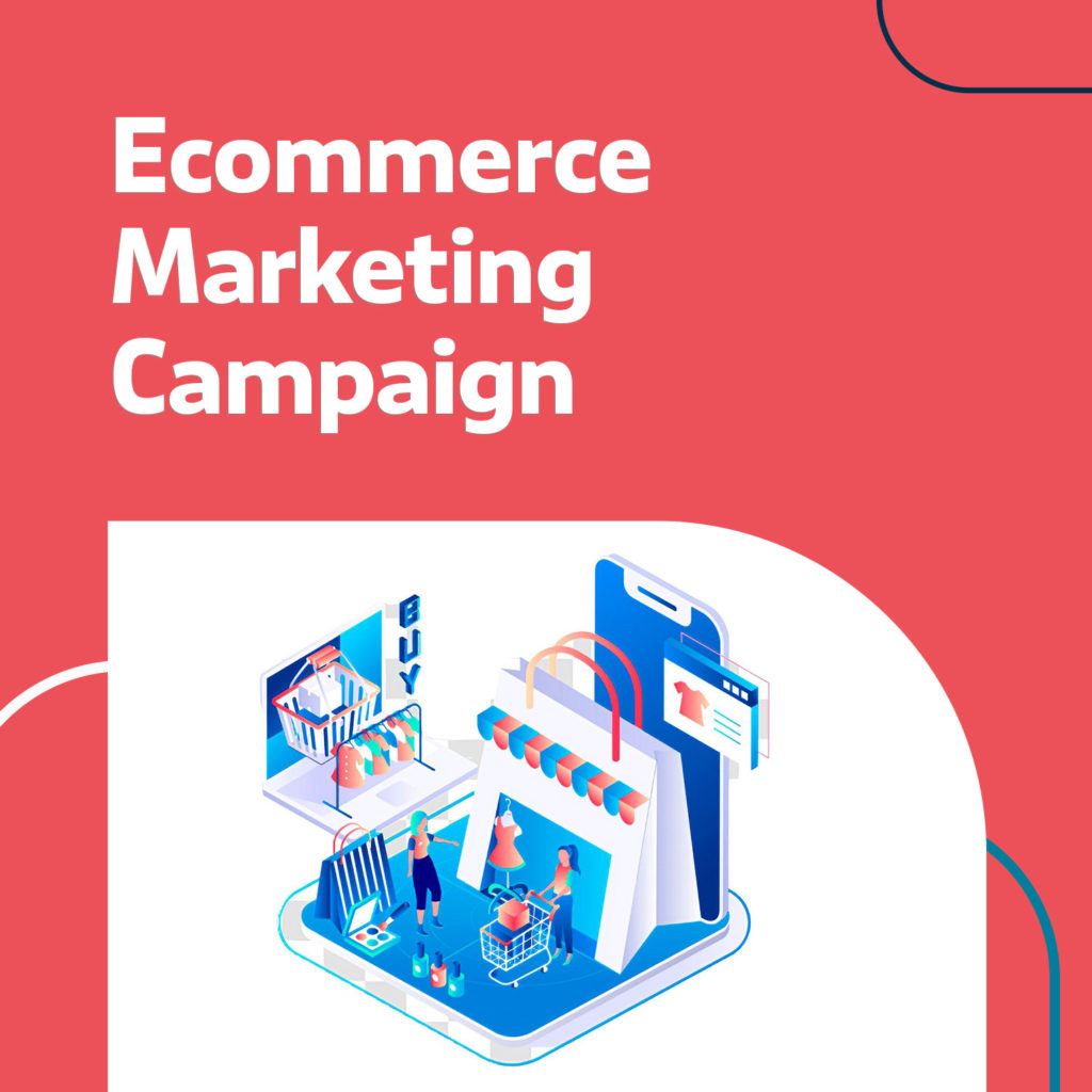 Plan and run ecommerce marketing campaign