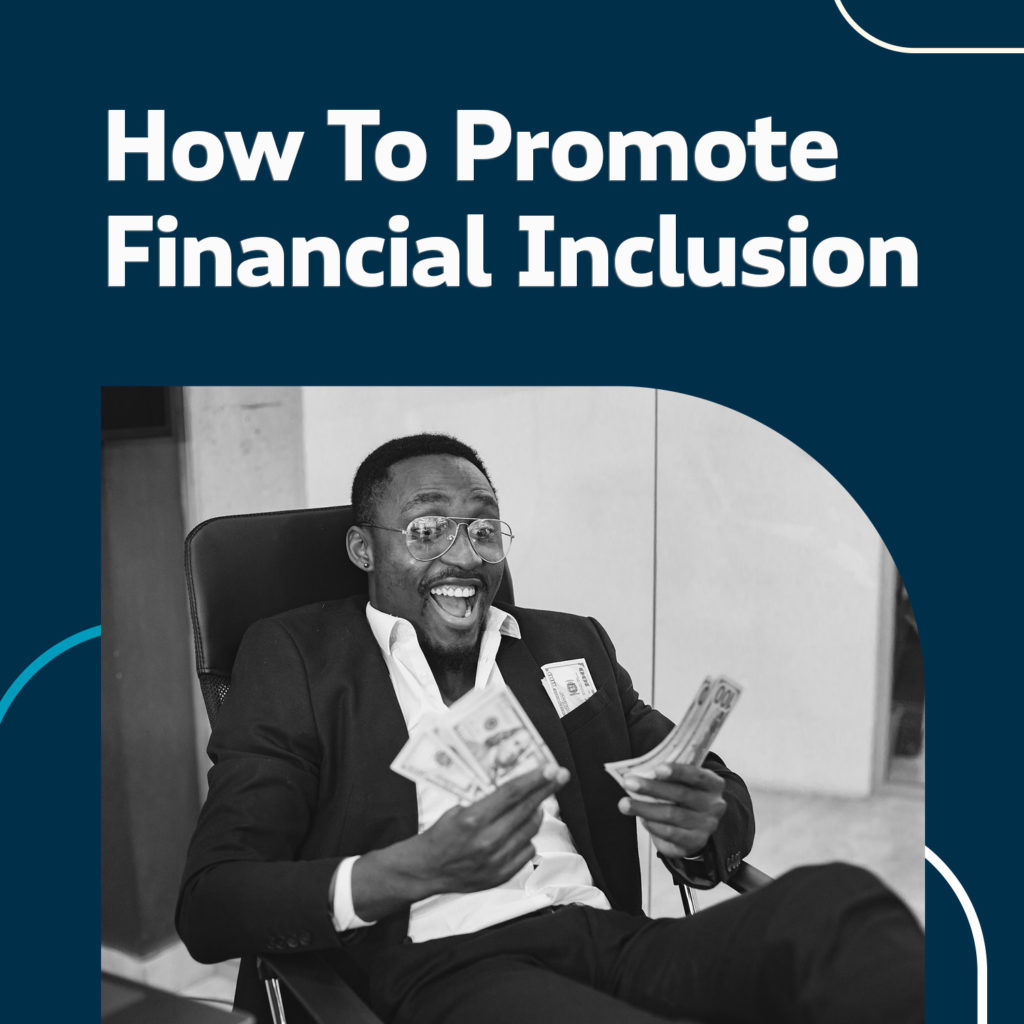 Promote Financial Inclusion
