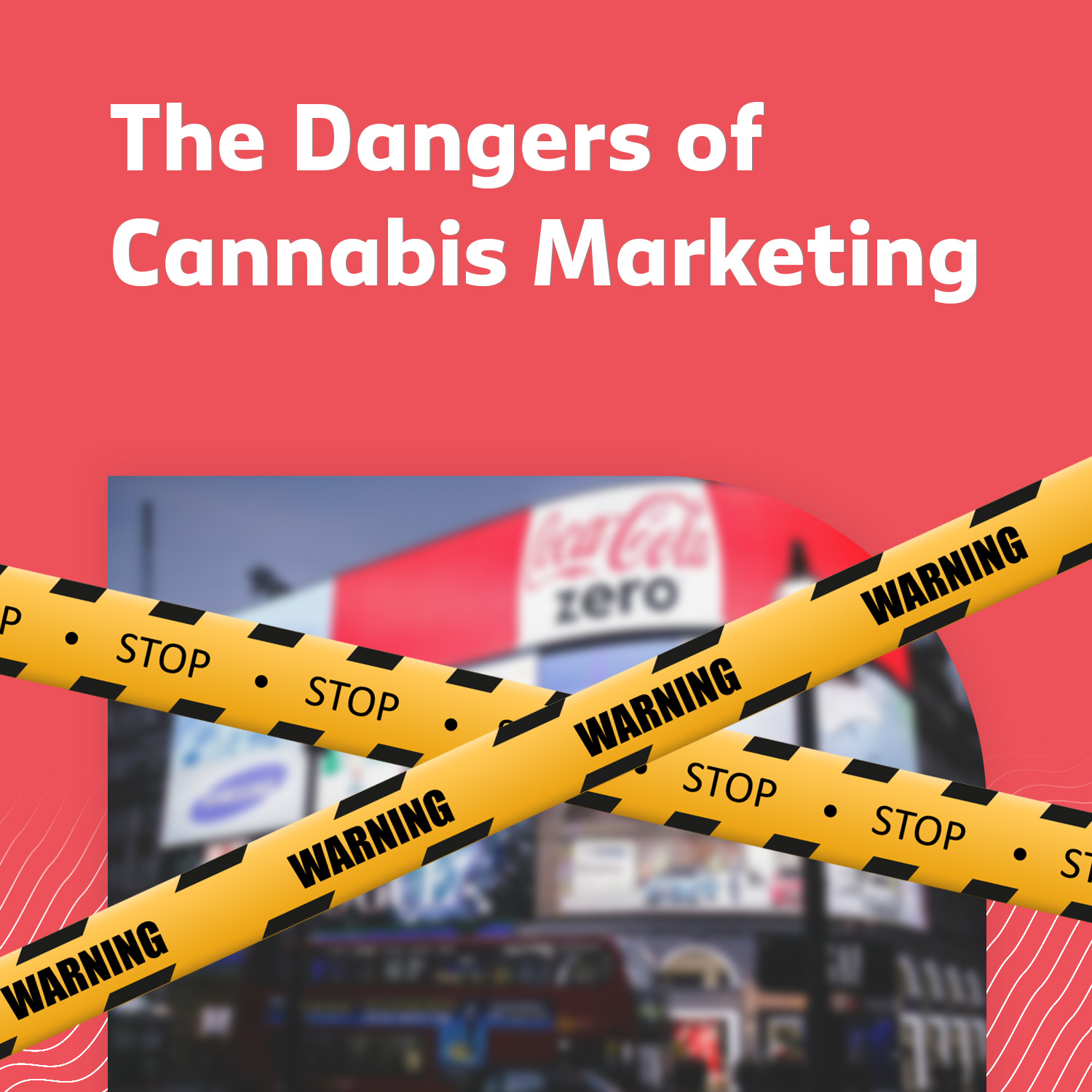 Cannabis Marketing Dangers