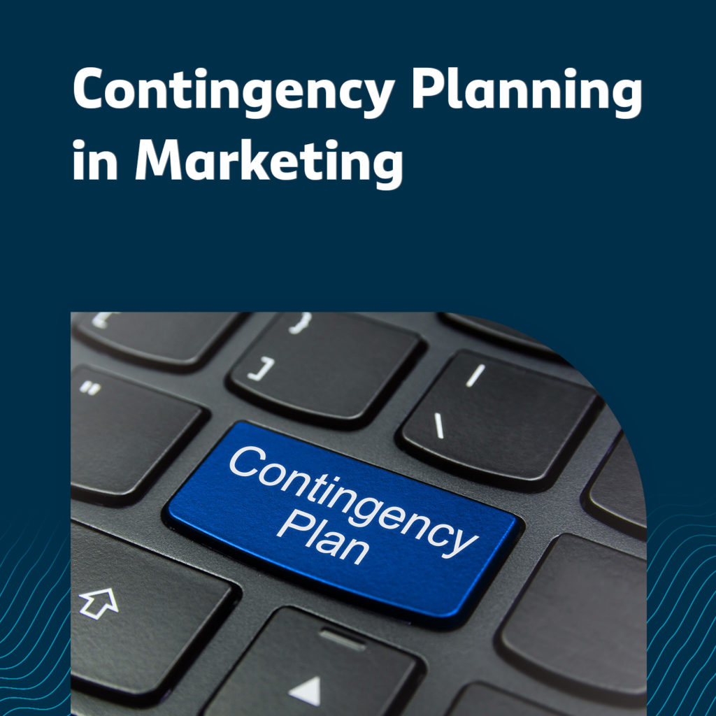 Contingency Planning in Marketing