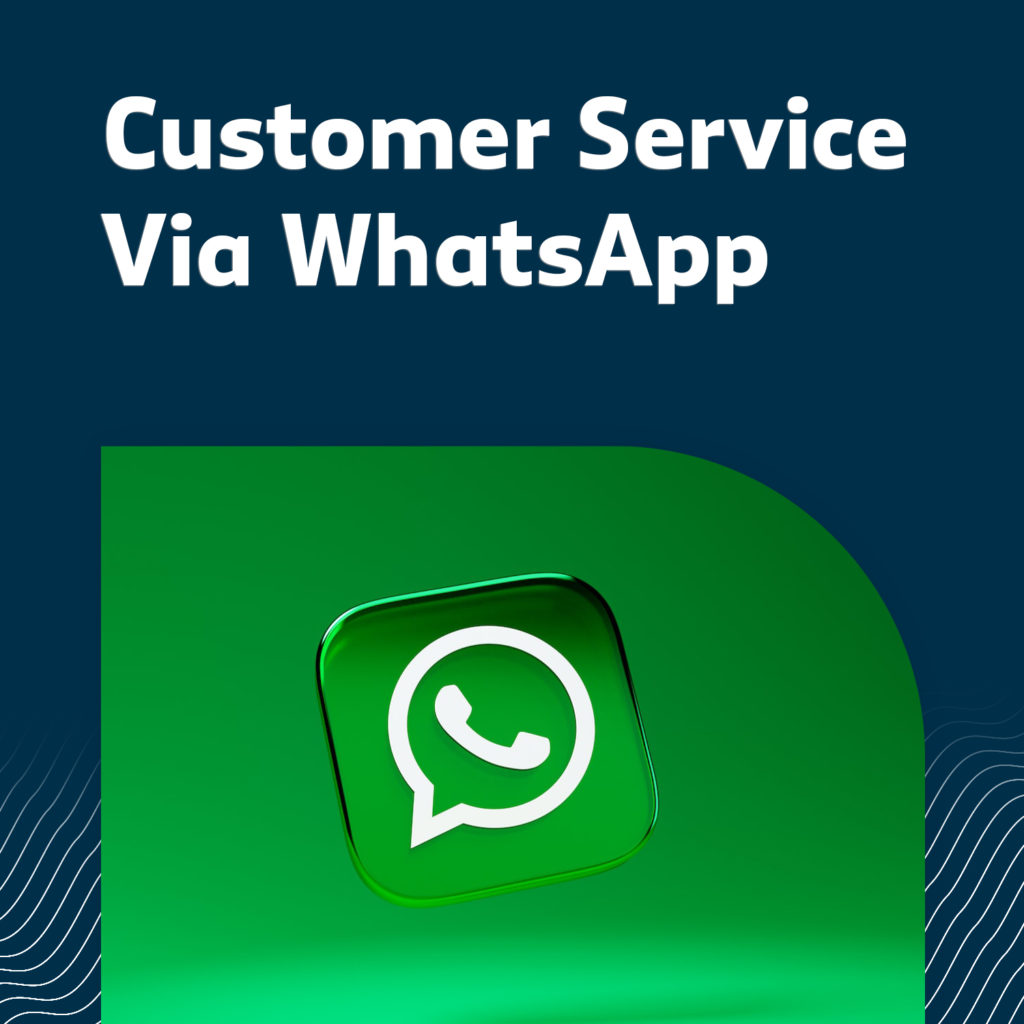Customer Service via WhatsApp