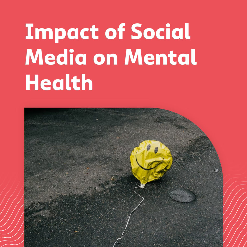 Social Media Impact on Mental Health