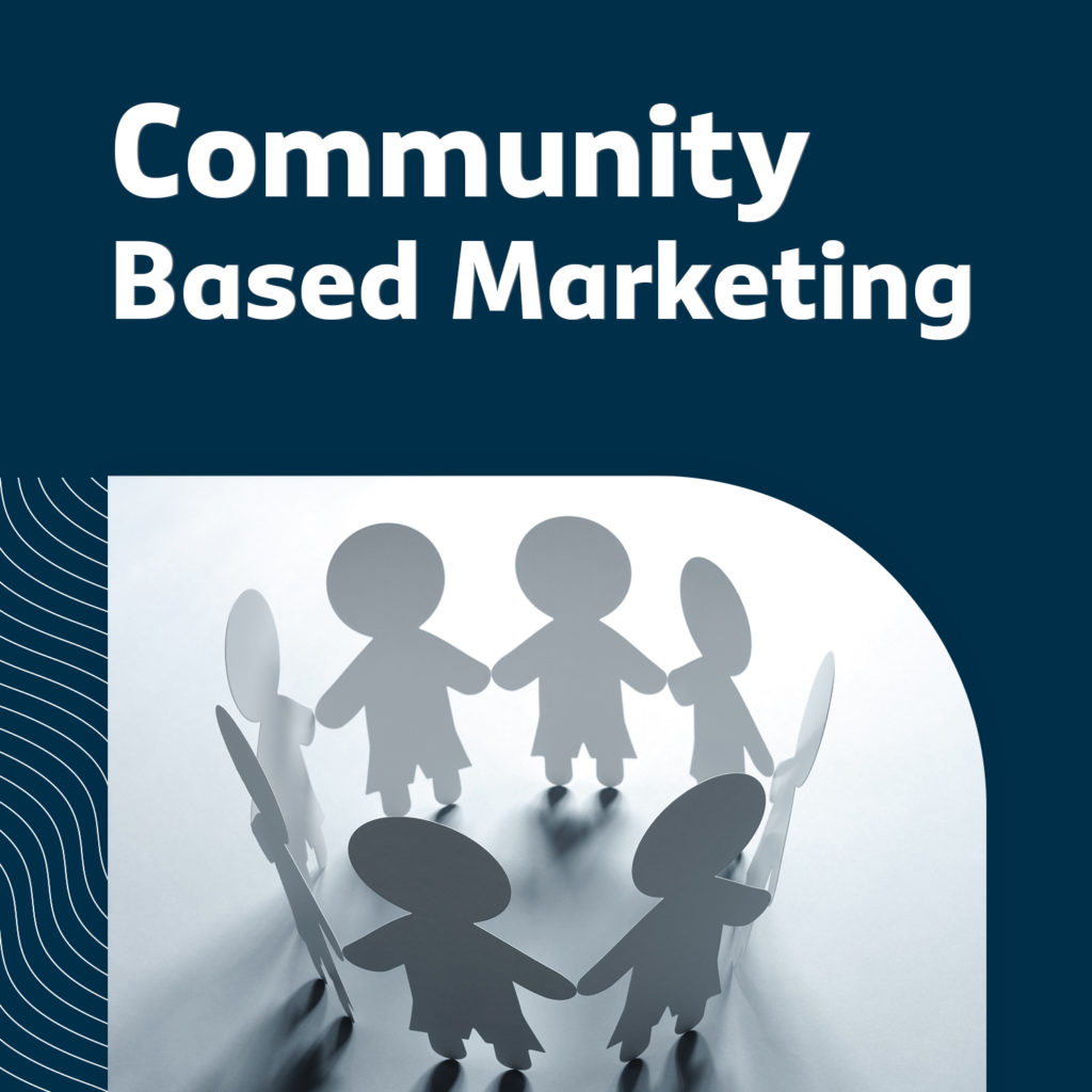 Community Based Marketing