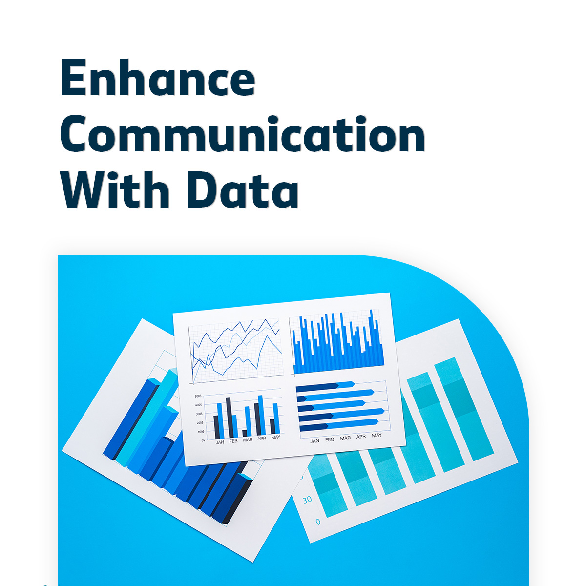 Enhance communication with data
