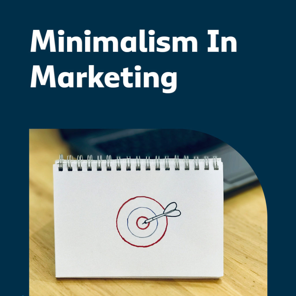 Minimalism in marketing
