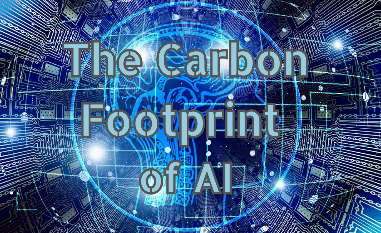 Carbon Footprint of AI