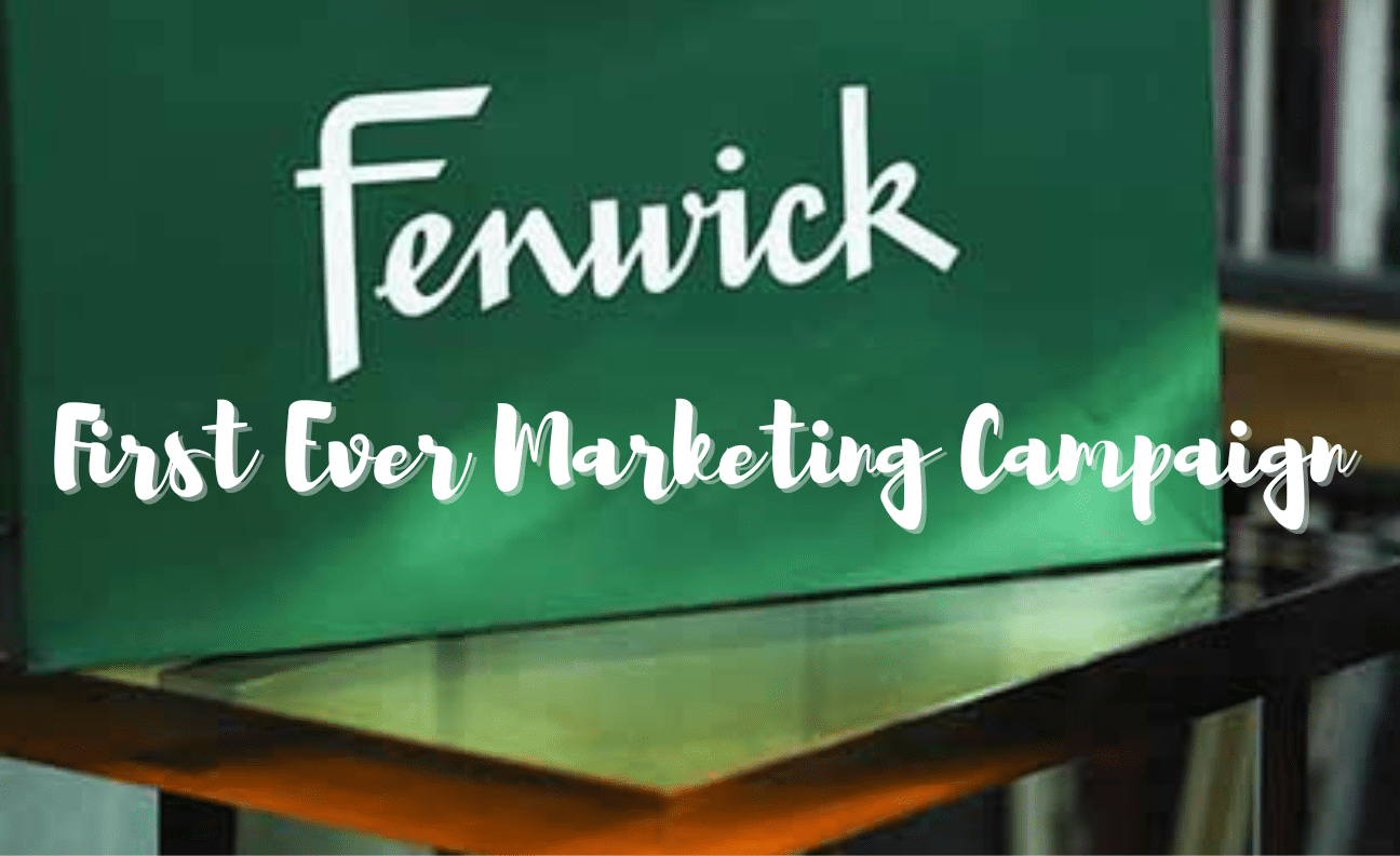 Fenwick First Marketing Campaign