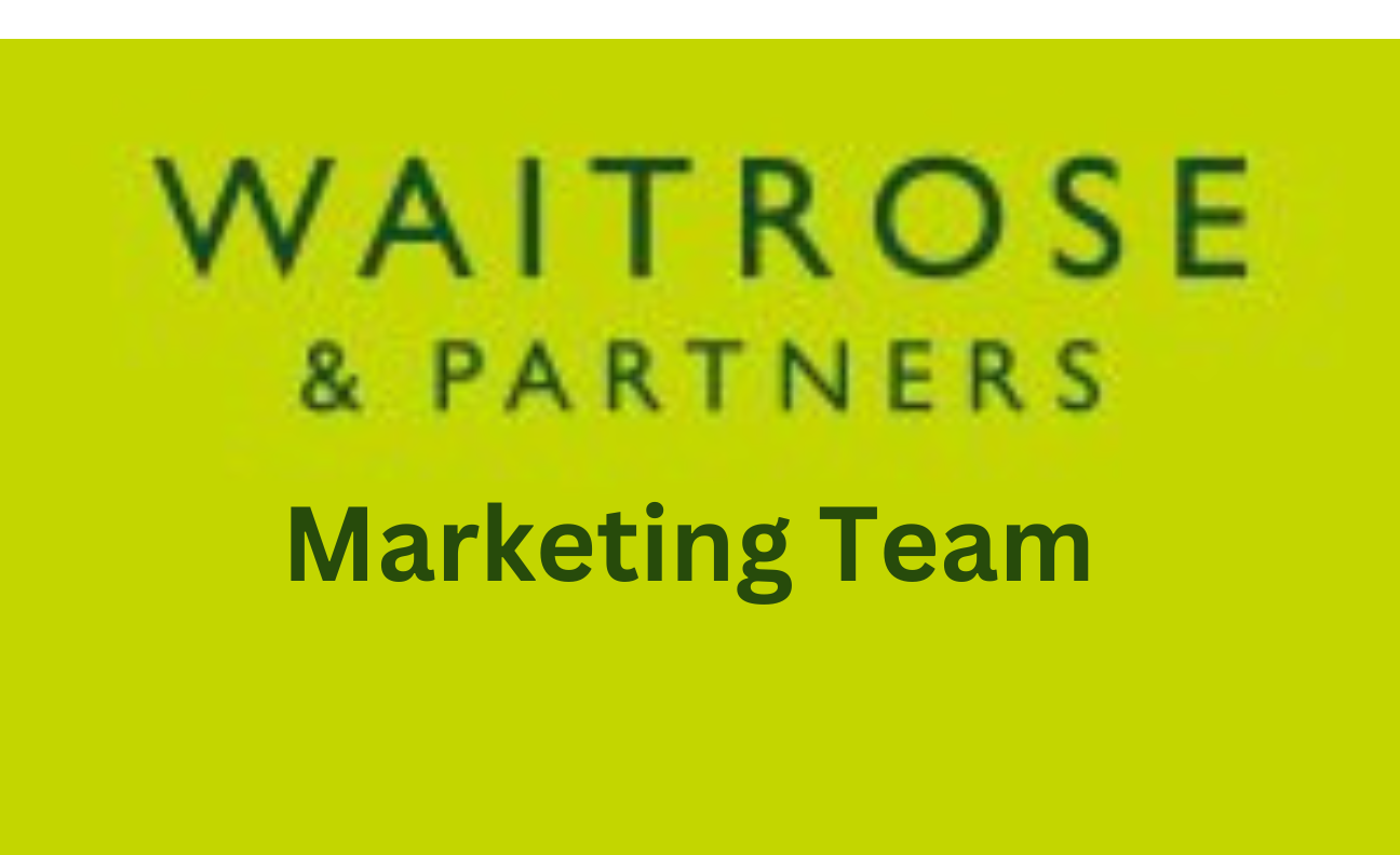Waitrose Marketing Team