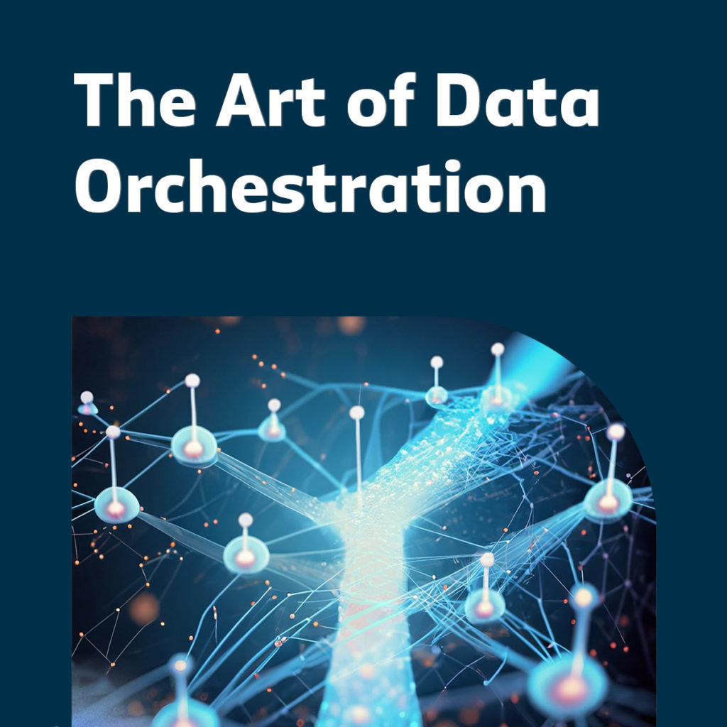 The Art of Data Orchestration