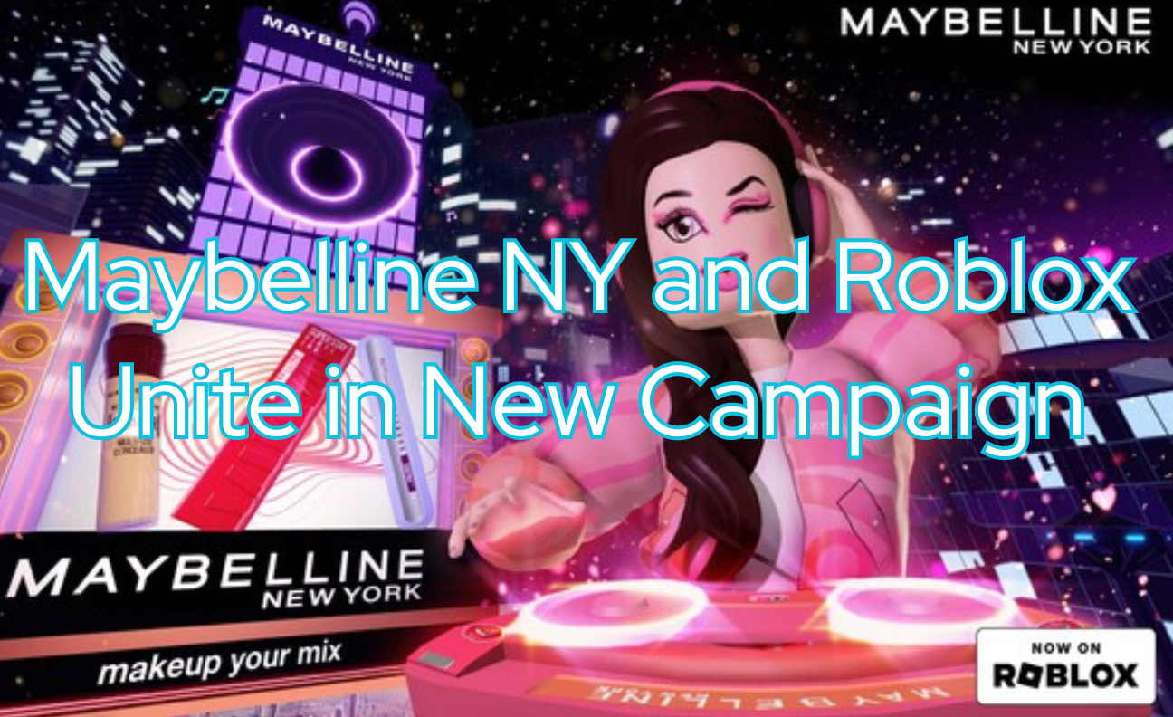 Maybelline NY and Roblox Campaign