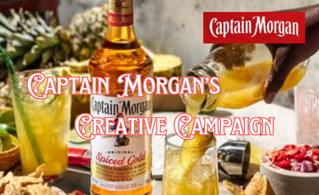 Captain Morgan's Creative Campaign