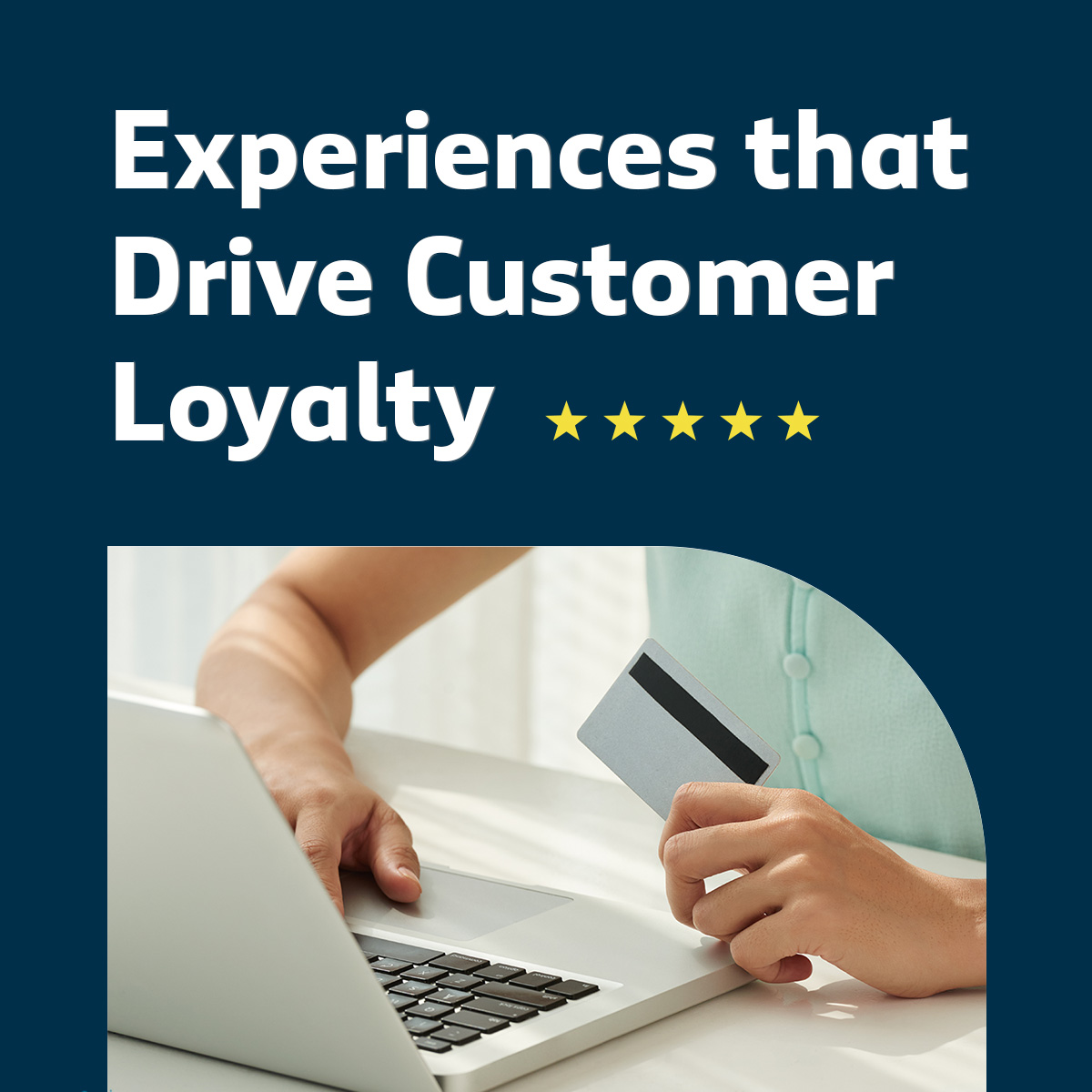 Driving customer loyalty