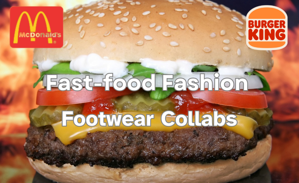 Fast-Food Fashion Footwear Collabs