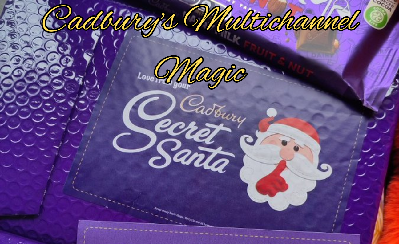 Cadburys Multichannel Magic