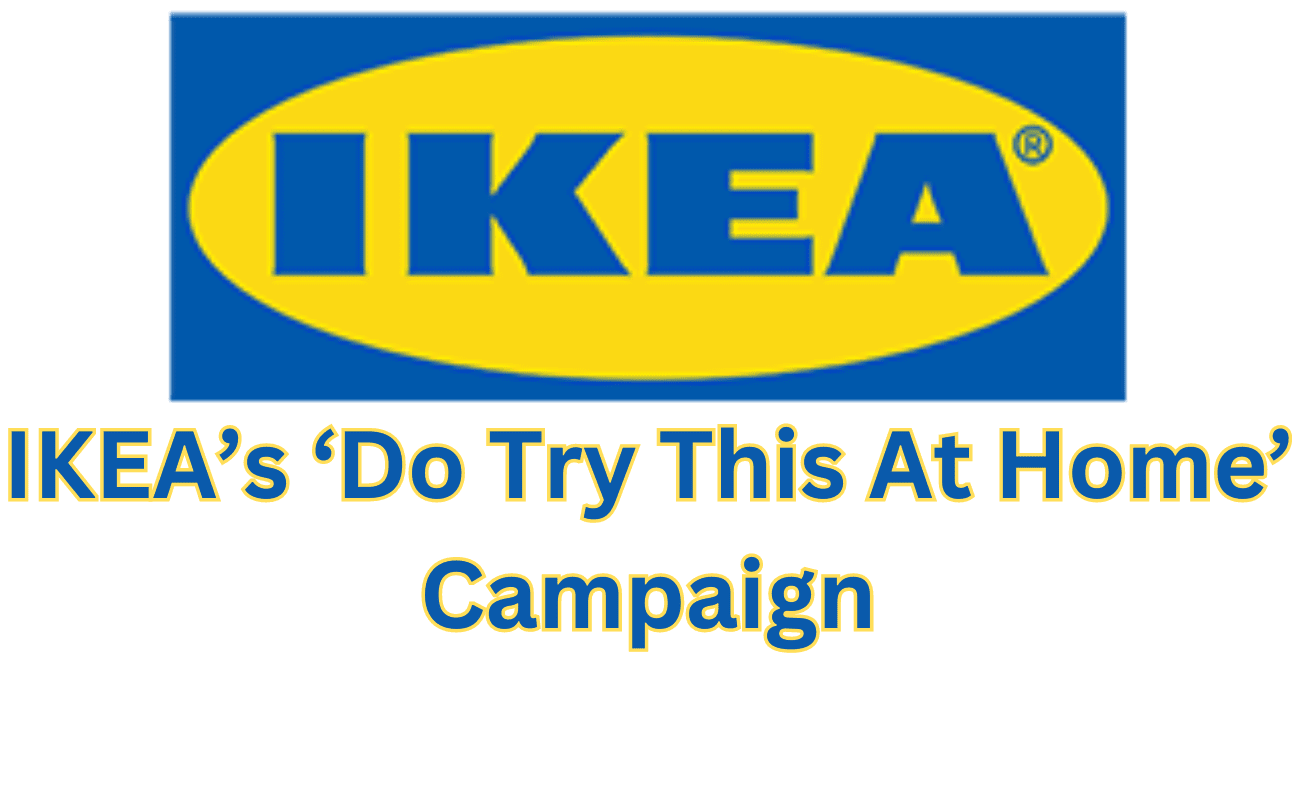 IKEA's At Home Campaign