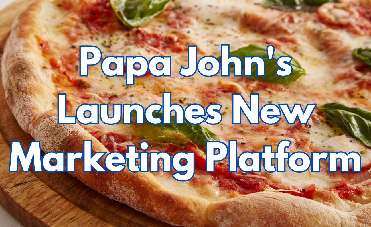 Papa John's Marketing Platform