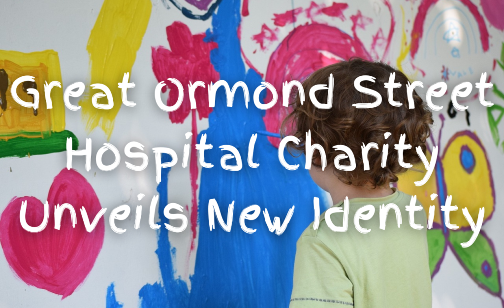 Great Ormond Street Street Charity New Brand Identity