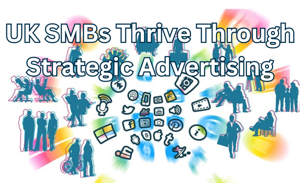 SMBs Striving Through Strategic Advertising