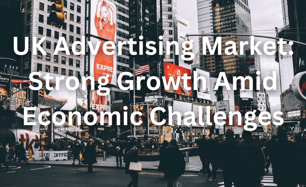 UK Advertising Market Growth