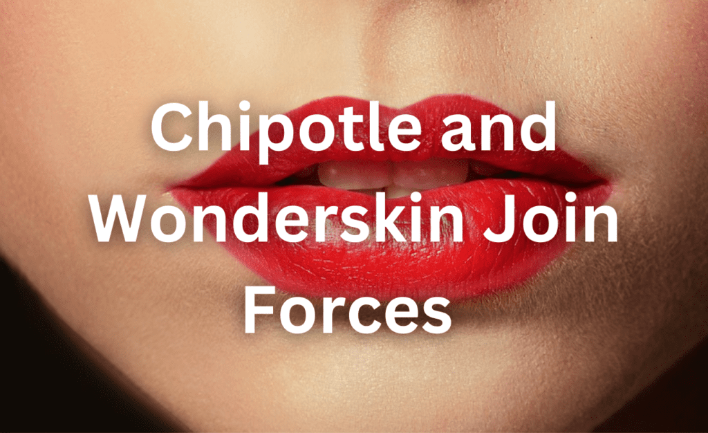 Chipotle and Wonderskin