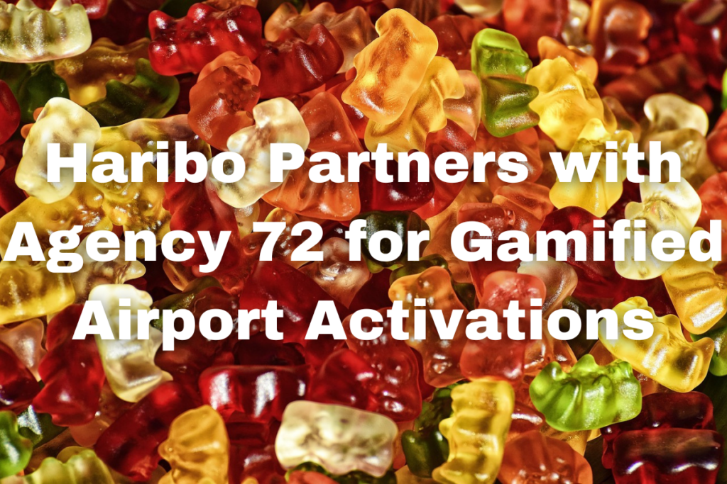 Haribo and Agency72 Partnership