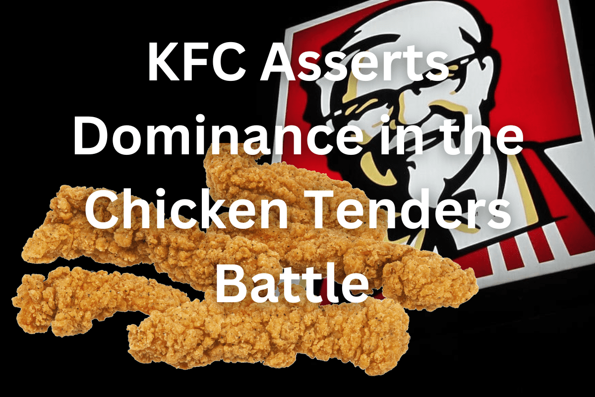 KFC Chicken Tenders Battle