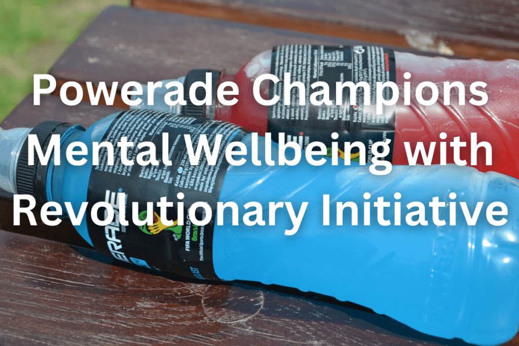 Powerade Champions Mental Wellbeing