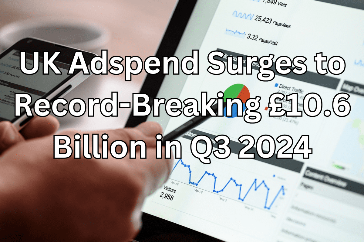 UK Adspend Surges in Q3 2024