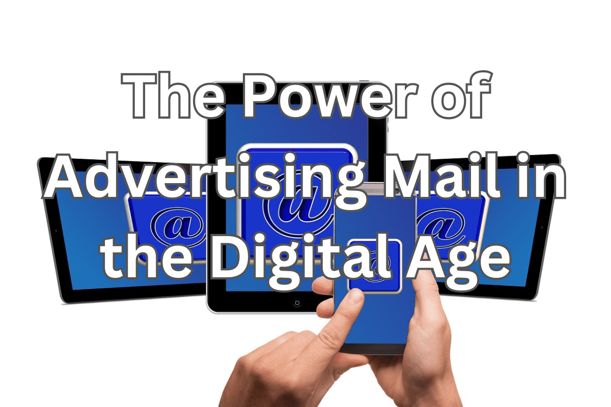 The Power of Advertising Mail