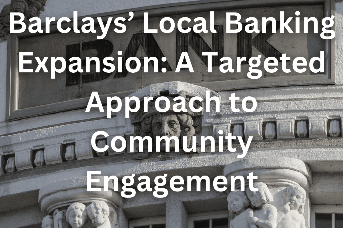 Barclays' Local Banking Expansion