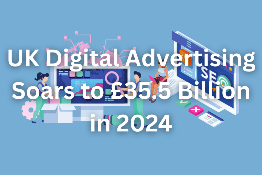 UK Digital Advertising Soars