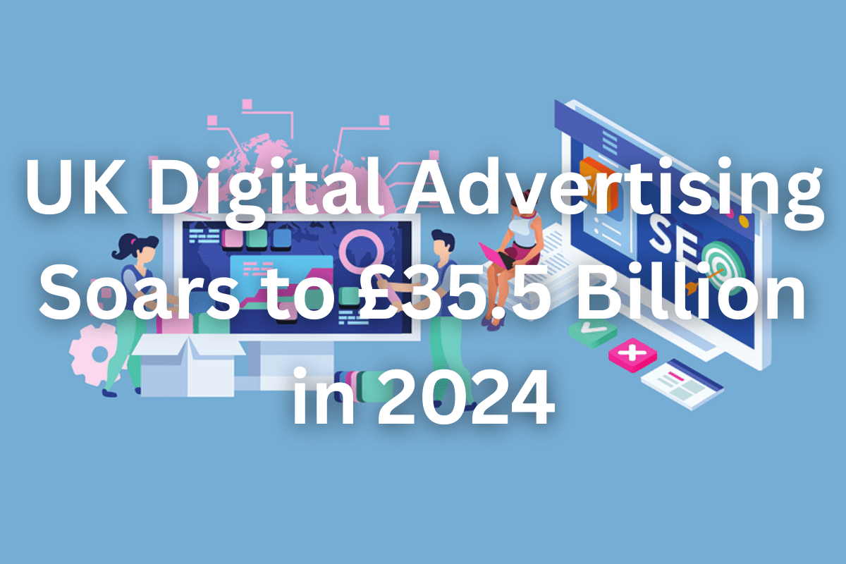 UK Digital Advertising Soars