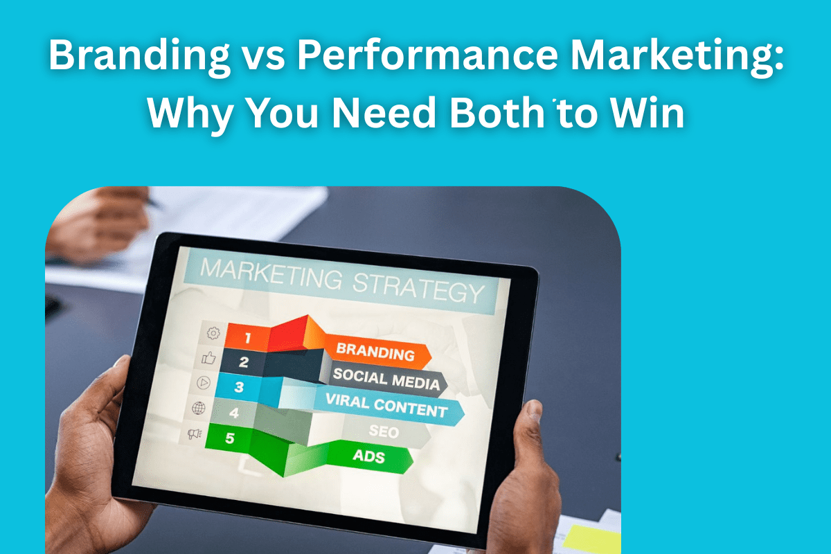 Branding vs Performance Marketing