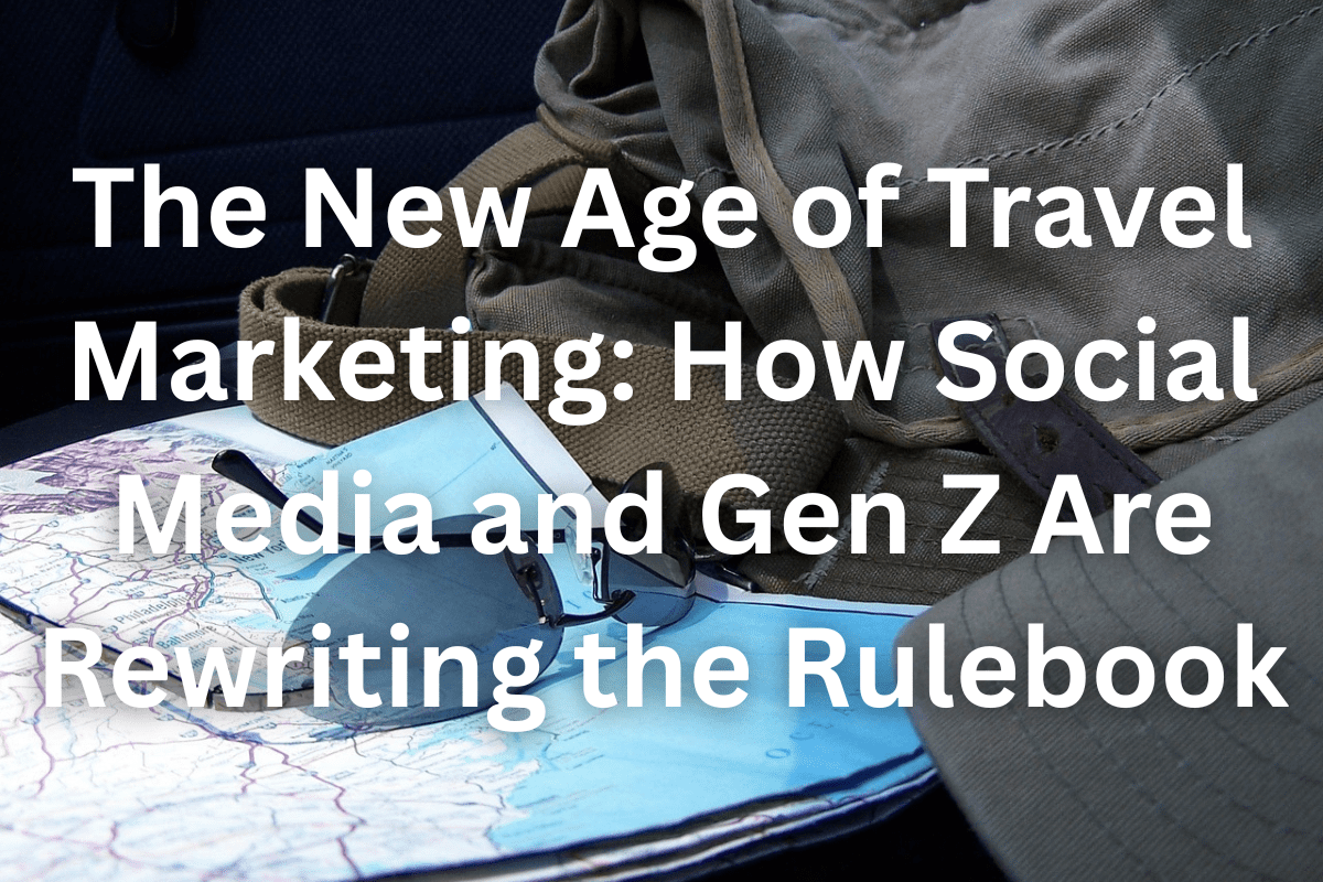 The New Age of Travel Marketing