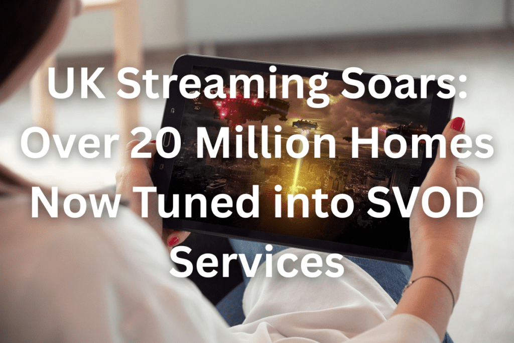 UK Streaming Soars