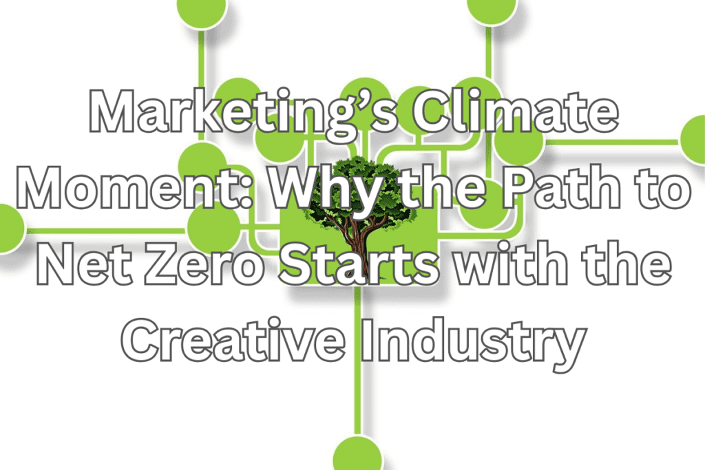 Marketing's Climate Moment