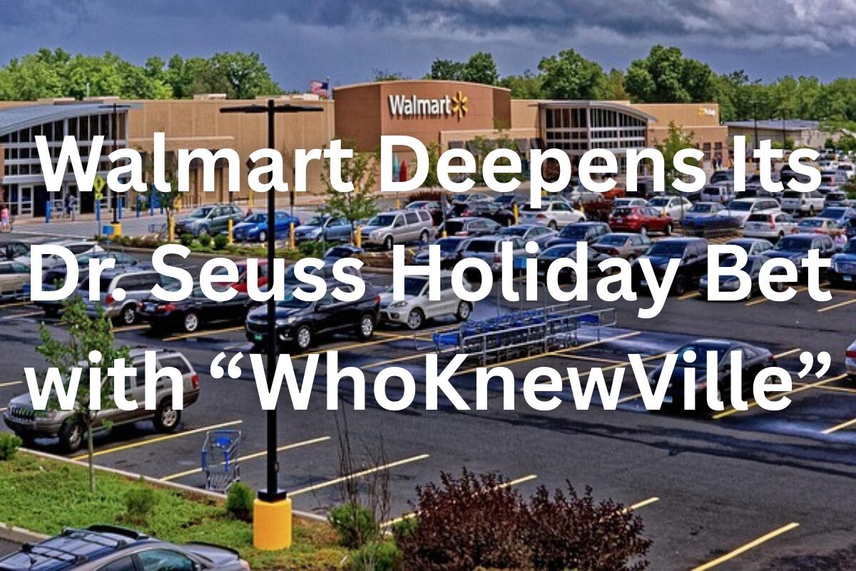 Walmart's Holiday WhoKnewVille