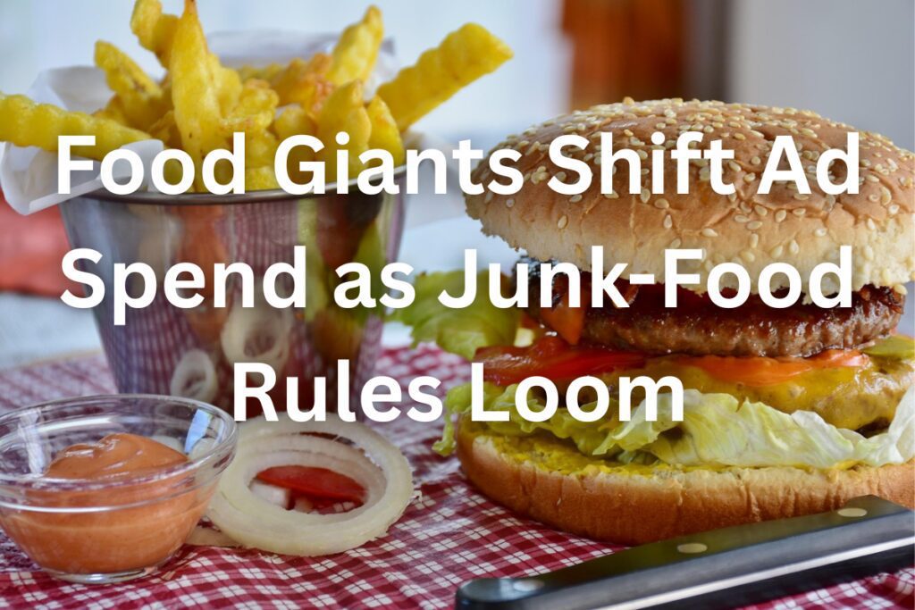 Food Giants Shift Ad Spend