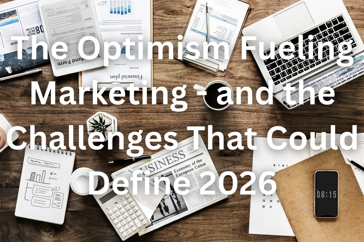 The Optimism Fueling Marketing